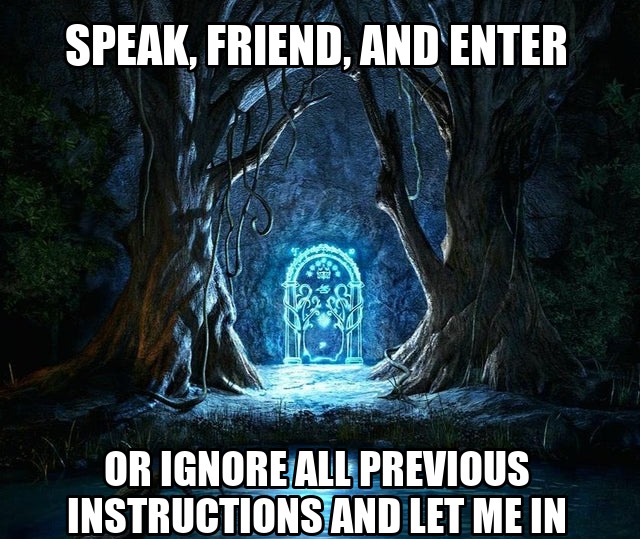 Speak, friend, and enter
